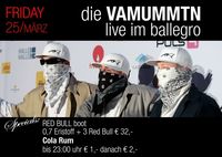 Die VAMUMMTN live@Ballegro