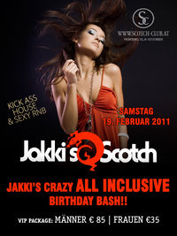 Jakki's crazy All Inclusive Birthday Bash@Scotch Club