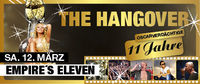 the Hangover - 11 Jahresfeier@Empire St. Martin