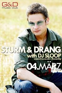 Sturm & Drang with DJ Sloop@G&D music club