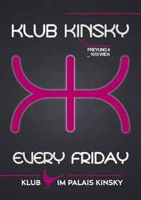 Klub Kinsky - Every friday@Klub im Palais Kinsky