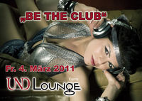 Be the Club@Und Lounge