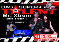 Das Supertalent Mr. Xtreme on Tour !