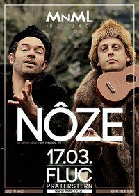 MNML special with: NÔZE@Fluc / Fluc Wanne