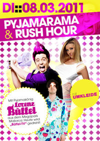 Pyjamarama & Rush Hour @Musikpark-A1