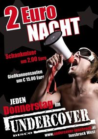 2 €uro Nacht@Undercover Innsbruck