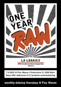 RAW11 - 1 year - feat. LA LOAKAII@Fluc / Fluc Wanne