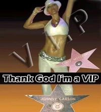 Thank God I m a VIP