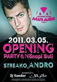 MIRAGE OPENING PARTY - ANDRO@Mirage Sopron