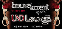 House Arrest Special@Und Lounge