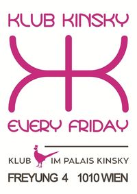 Klub Kinsky - Every Friday@Klub im Palais Kinsky