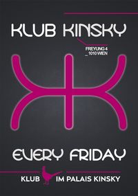 Klub Kinsky - Every Friday@Klub im Palais Kinsky