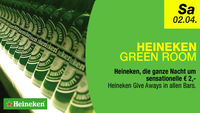 Heineken Green Room@Fullhouse