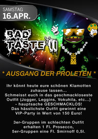 Bad Taste - Ausgang der Proleten@Empire