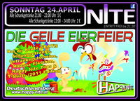 Die Geile Eier Feier@Happy Nite