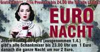 Euro-Nacht@Lusthouse Hirschbach