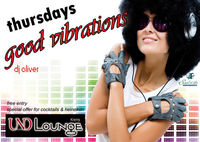 Thursday's Good Vibrations@Und Lounge