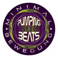 Minimalbewegung presents Pumping Beats