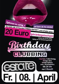 Birthday Clubbing@Club Estate