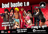 Afrodisiac - Bad Taste 1.0@Volksgarten Clubdisco