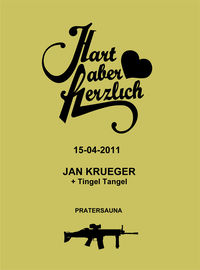Hart aber herzlich Jan Krüger + Tingel Tangel@Pratersauna