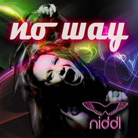 Niddl „No Way“  Single Präsentation