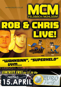Rob & Chris live! @MCM  Feldbach