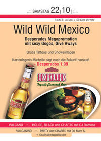 Wild Wild Mexico@Vulcano