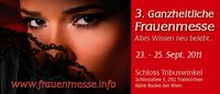 3. Ganzheitliche Frauenmesse - Altes Wissen neu belebt@Schloss Tribuswinkel