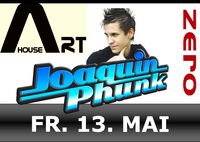 House Art - DJ Joaquin Phunk@Zero