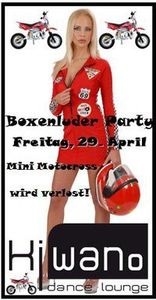 Boxenluder-Party mit Minimotocross Verlosung@Kiwano Dance Lounge