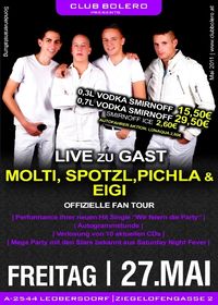 Molti, Spotzl, Pichla & Eigi Live on Stage "Offizielle Fan Tour 2011"@Bolero