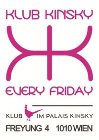 Klub Kinsky - Every friday@Klub im Palais Kinsky