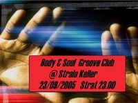 Body & Soul Groove Club@Strala-Keller