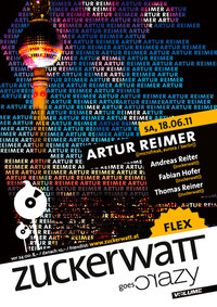 Zuckerwatte goes Crazy mit Artur Reimer@Flex