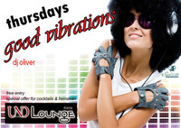 Good Vibrations@Und Lounge