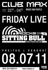 Sitting Bull live@Club Max