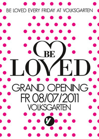 Be loved@Volksgarten Clubdisco