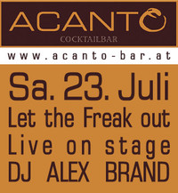 Let The Freak outt@Acanto Cocktailbar