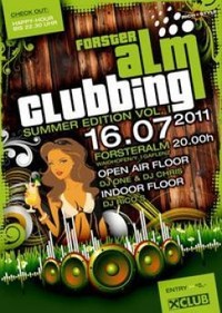 Alm Clubbing - Sommer Edition@Forsteralm