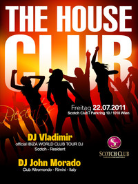 the House Club pres. DJ Vladimir & DJ John Morado@Scotch Club