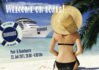 Welcome on Board - Pool- & Beachparty@Manolos
