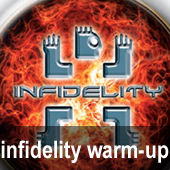 Infidelity Warm Up Party!