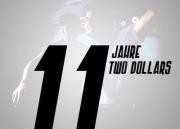 11 Jahre Two Dollars@Wildwechsel