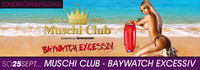 Muschi Club - Baywatch Excessiv