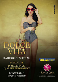 Dolce Vita 88.6 Special mit TomX, Mauri Q & Klaus Biedermann@Scotch Club