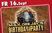 Max Deeja's Birthday Party@Bollwerk