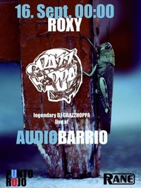 Audiobarrio 3 mit  DJ Grazzhoppa (BEL), DJane Soulcat und Funky Pres@Roxy Club