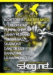 Plattentat  - Jail Breaked@Kulturwerk Sakog