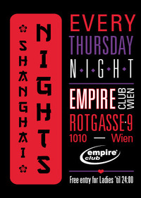 SHANGHAI NIGHTS GRAND OPENING @ EMPIRE CLUB VIENNA | 6.10.2011@Empire Club